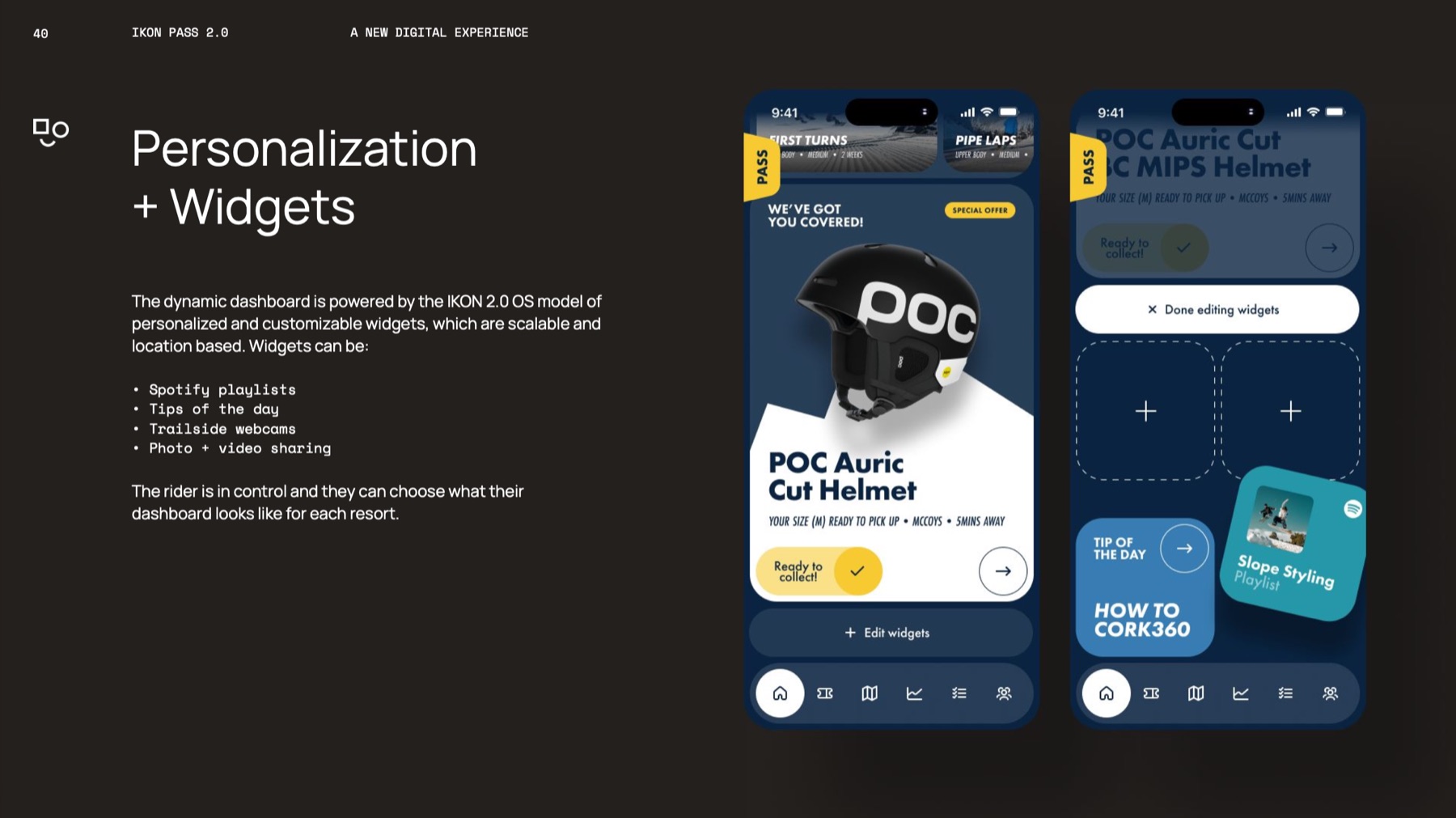 Slide 6: Personalization and widgets: riders choose what their dashboard shows and how it looks.