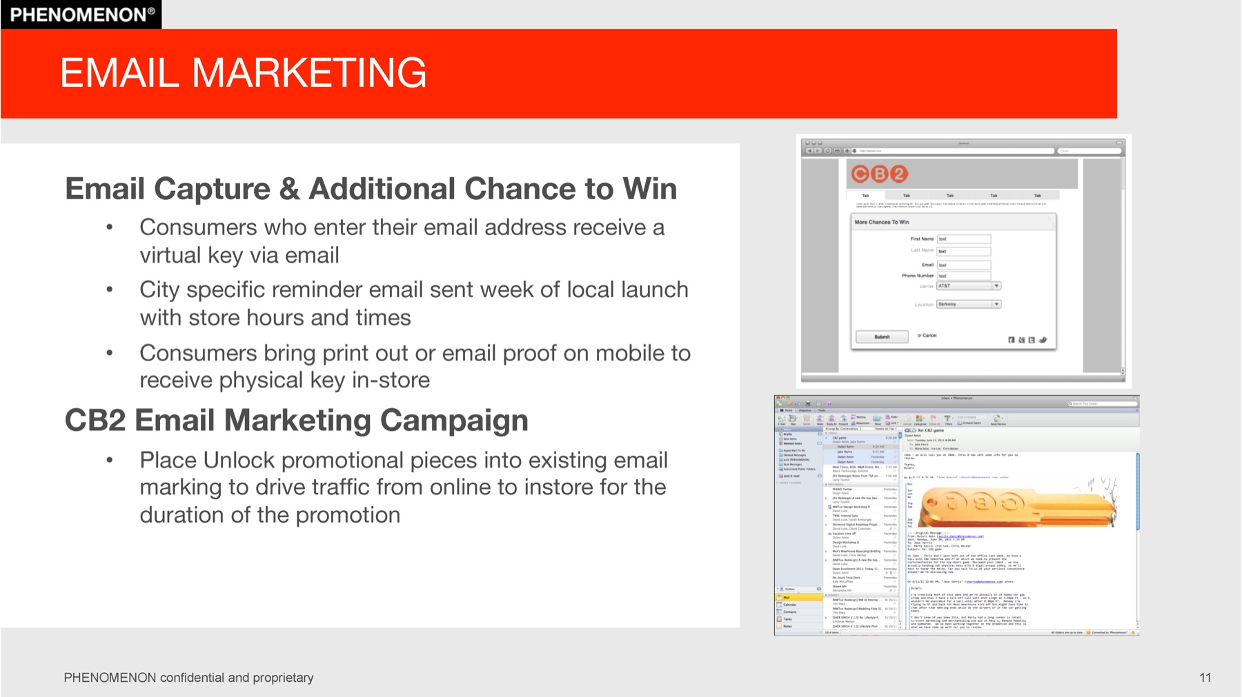 CB2 project plan slide 11: Email marketing: capture addresses and give people an additional chance to win.